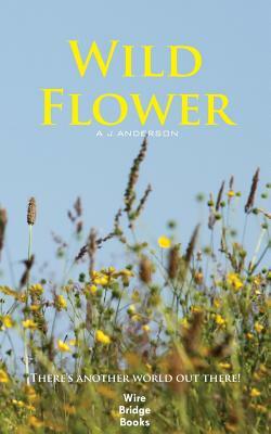 Wild Flower by Alasdair Anderson