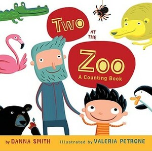 Two at the Zoo by Valeria Petrone, Danna Smith