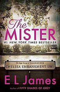 The Mister by E.L. James