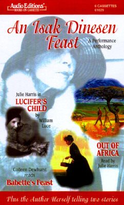 An Isak Dinesen Feast: A Performance Anthology, with Book by Isak Dinesen