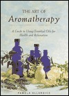 Art of Aromatherapy by Sue Ninham, Pamela Allardice