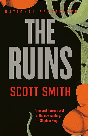 By Scott Smith - The Ruins by Scott Smith