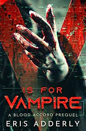 V is for Vampire by Eris Adderly