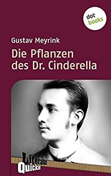 Die Pflanzen des Dr. Cinderella - Literatur-Quickie: Band 9 by Gustav Meyrink