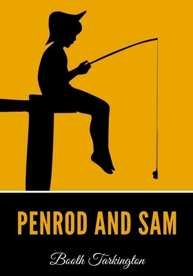 Penrod and Sam by Booth Tarkington