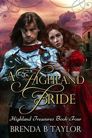 A Highland Bride by Brenda B. Taylor