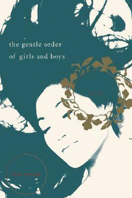 The Gentle Order of Girls and Boys: Four Stories by Dao Strom