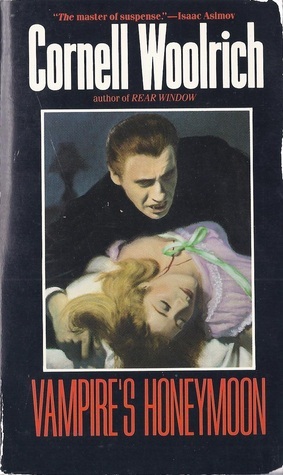 Vampire's Honeymoon by Cornell Woolrich