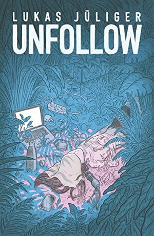 Unfollow by Lukas Jüliger