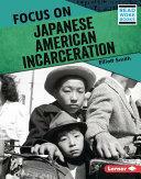 Focus on Japanese American Incarceration by Elliott Smith