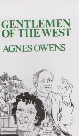Gentlemen of the West by Agnes Owens