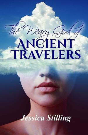 The Weary God of Ancient Travelers by Jessica Stilling