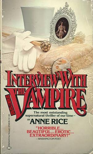 Interview with the Vampire by Anne Rice