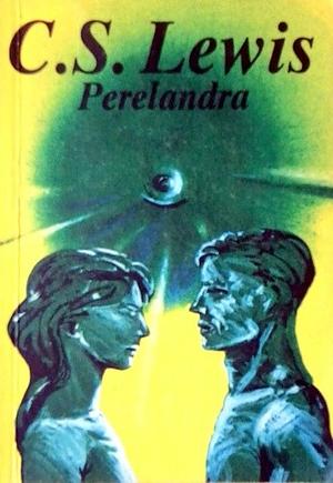 Perelandra by C.S. Lewis