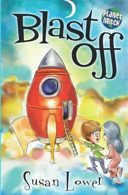 Blast Off by Susan Lower