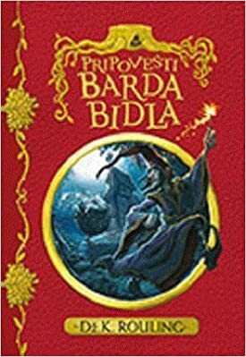 Pripovesti Barda Bidla by J.K. Rowling