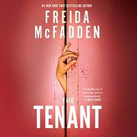 The Tenant by Freida McFadden