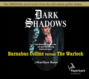 Barnabas Collins Versus the Warlock, Volume 11 by Marilyn Ross