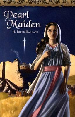 Pearl Maiden: A Tale on the Fall of Jerusalem by Michael J. McHugh, H. Rider Haggard