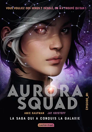 Aurora Squad, Tome 1 by Jay Kristoff, Amie Kaufman