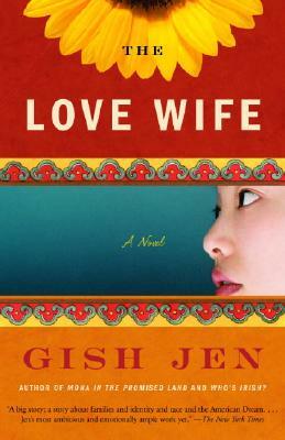 The Love Wife by Gish Jen