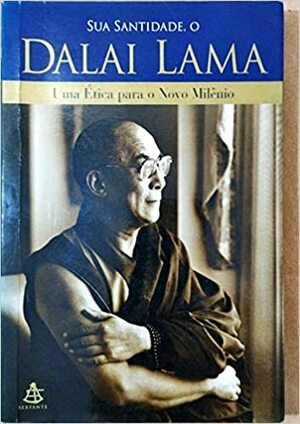 Uma Ética Para o Novo Milênio by Dalai Lama XIV