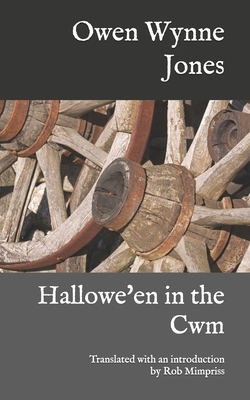 Hallowe'en in the Cwm: The stories of Glasynys by Owen Wynne Jones, Rob Mimpriss