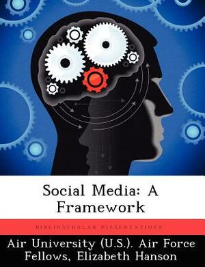 Social Media: A Framework by Elizabeth Hanson