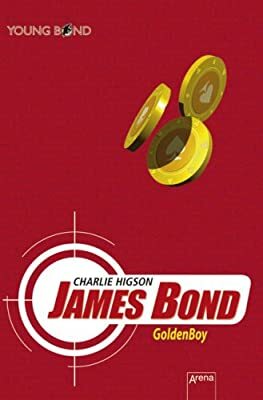 James Bond   Golden Boy by Charlie Higson
