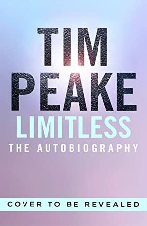 Limitless: The Autobiography by Tim Peake