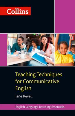 Teaching Techniques for Communicative English by Jane Revell