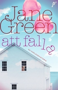 Att falla by Jane Green, Cecilia Falk