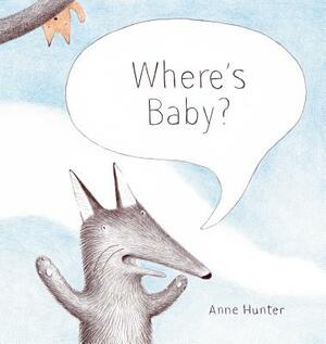 Where's Baby? by Anne Hunter