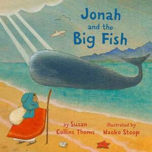 Jonah and the Big Fish by Susan Collins Thoms