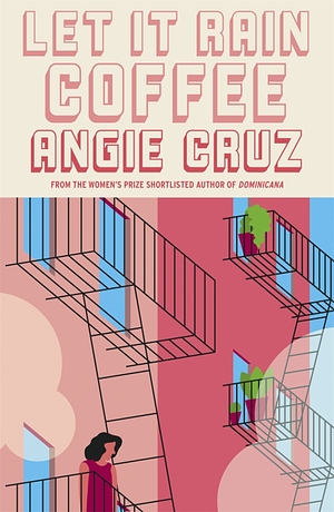Let It Rain Coffee by Angie Cruz