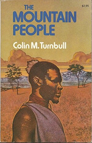 Mountain People by Colin M. Turnbull