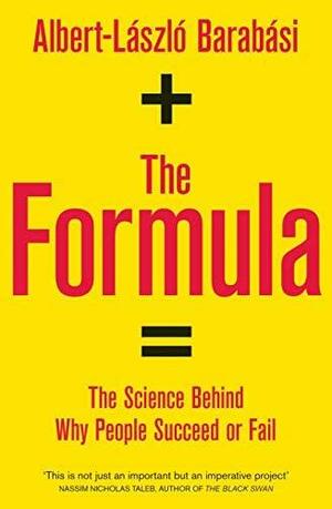 The Formula: The Science Behind Why People Succeed or Fail by Albert-László Barabási