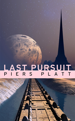 Last Pursuit by Piers Platt
