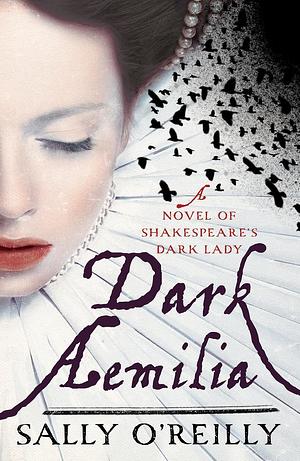 Dark Aemelia by Sally O'Reilly, Sally O'Reilly