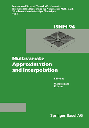 Multivariate Approximation and Interpolation by K. Jetter, W. Haussmann