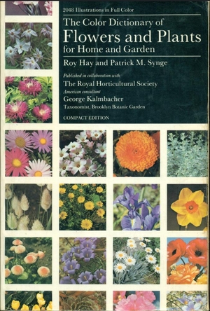 Color Dictionary of Flowers and Plants for Home and Garden by Patrick M. Synge, Roy Hay