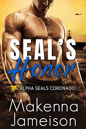 SEAL's Honor by Makenna Jameison