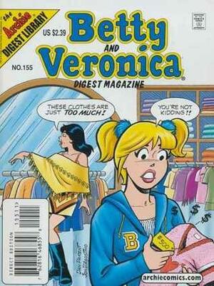 Betty and Veronica Digest Magazine No. 155 by Archie Comics