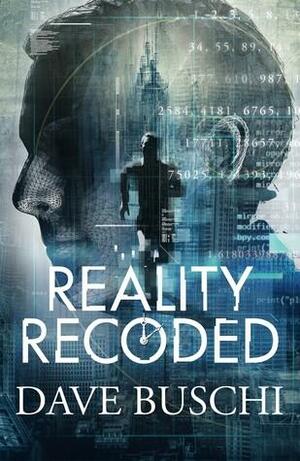 Reality Recoded by Dave Buschi