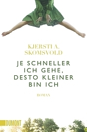 Je schneller ich gehe, desto kleiner bin ich by Kjersti A. Skomsvold