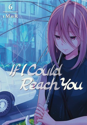 If I Could Reach You, Volume 6 by tMnR
