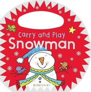 Carry and Play: Snowman by Bloomsbury