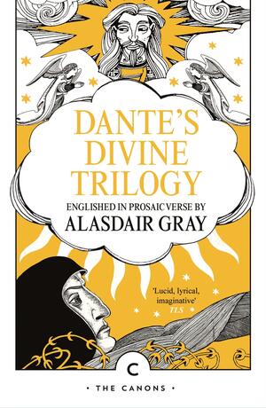 Dante's Divine Trilogy by Alasdair Gray, Dante Alighieri
