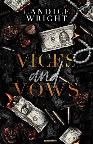 Vices and Vows by Candice Wright
