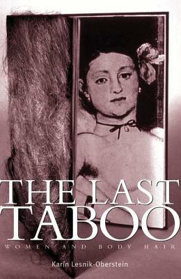 The Last Taboo: Women and Body Hair by 